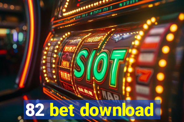 82 bet download